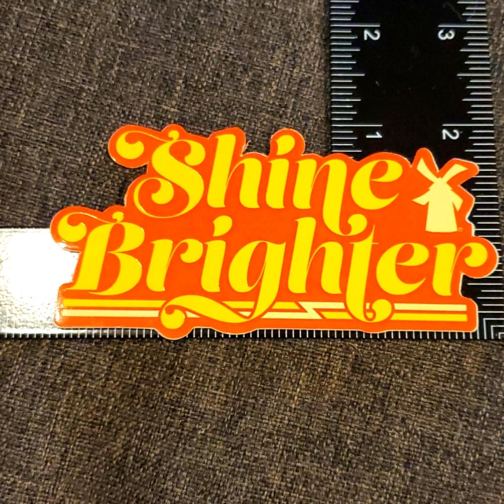 Shine Brighter Dutch Bros sticker stickers